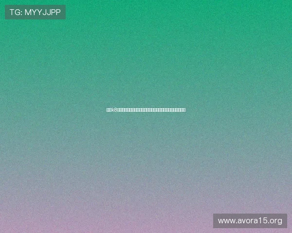 使用k8娱乐登录平台的完整流程介绍,帮助新手玩家顺利进入游戏世界 使用k8娱乐登录平台的完整流程介绍,帮助新手玩家顺利进入游戏世界